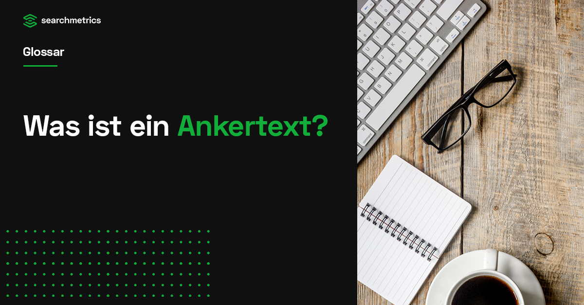 Ankertext: ist er wichtig für SEO und wie optimiert man ihn?